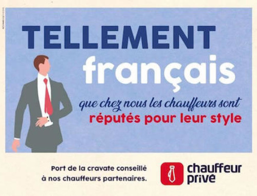 Nouvelle Campagne Chauffeur Privé : « Tellement Français ! »